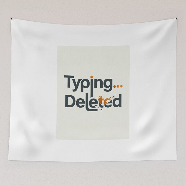 Item preview, Typing Deleted Overthinking Art | Funny Introvert Texting Anxiety Typography designed and sold by ZyricZyric.