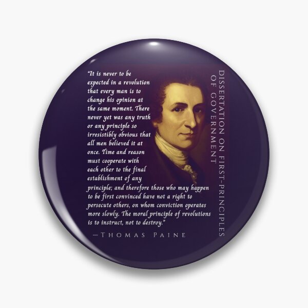 Item preview, Thomas Paine quote: It is never to be expected in a revolution that every man is to change his opinion at the same moment. designed and sold by artbleed.