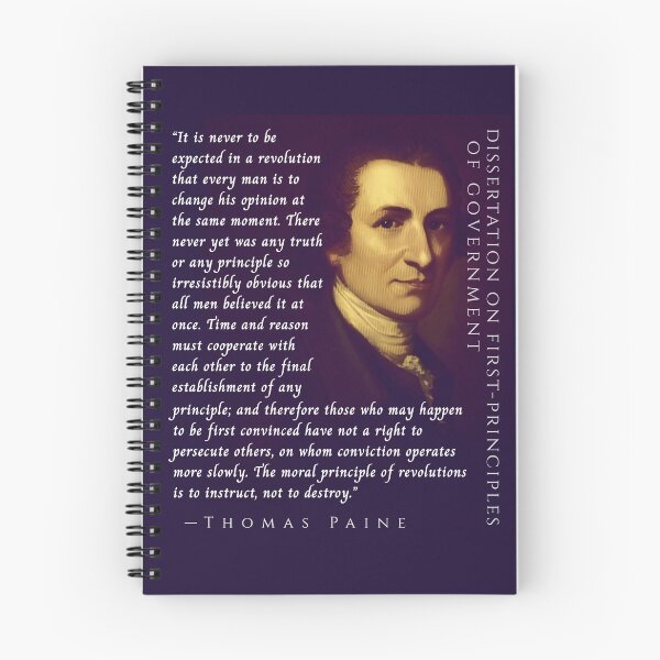 Item preview, Thomas Paine quote: It is never to be expected in a revolution that every man is to change his opinion at the same moment. designed and sold by artbleed.
