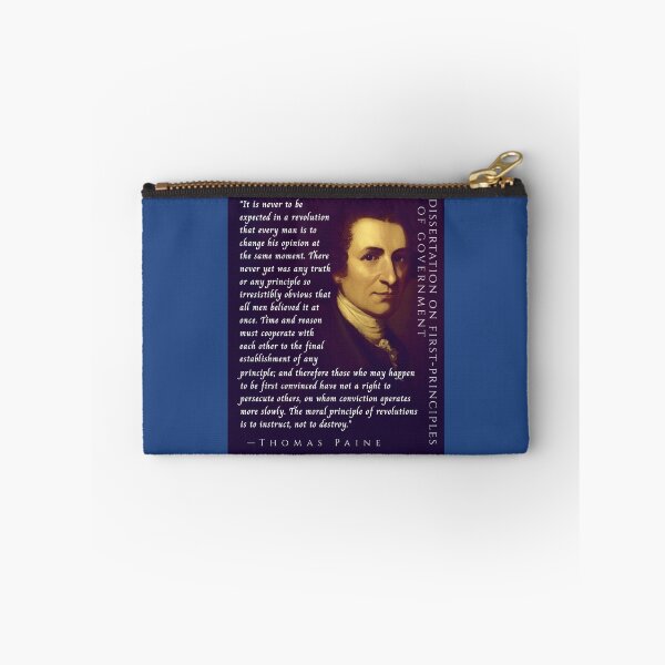 Item preview, Thomas Paine quote: It is never to be expected in a revolution that every man is to change his opinion at the same moment. designed and sold by artbleed.