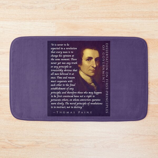 Item preview, Thomas Paine quote: It is never to be expected in a revolution that every man is to change his opinion at the same moment. designed and sold by artbleed.