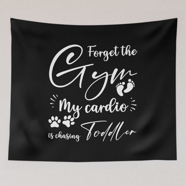 Item preview, Forget the Gym, my cardio is chasing toddler designed and sold by Idezine shirt.
