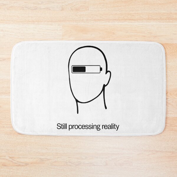 Item preview, Still processing reality designed and sold by SignumShop.