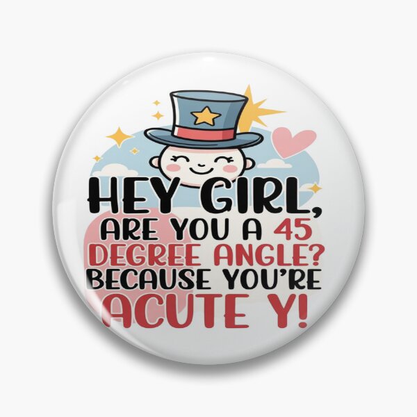 Item preview, Hey Girl Are You A 45 Degree Angle Acute-y Math Pun T-Shirt designed and sold by Sushikidsntod.