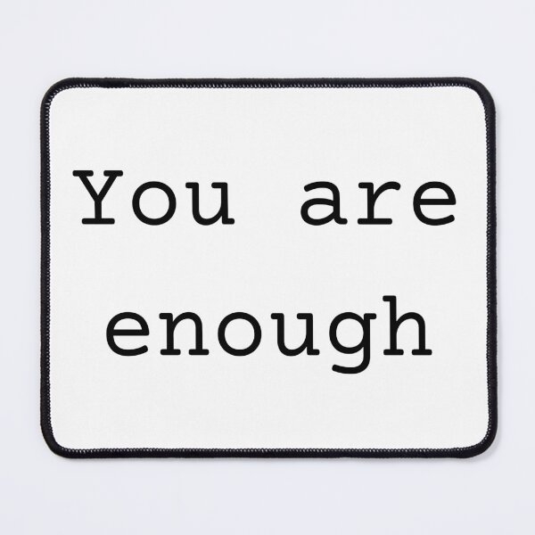 Item preview, You Are Enough - Minimalist Self-Love Quote designed and sold by WortStudio.