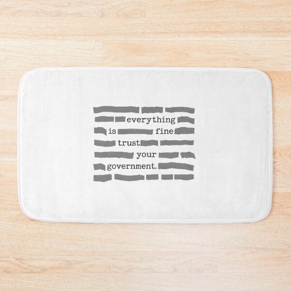 Item preview, Everything Is Fine Trust Your Government designed and sold by CLOUDYMOODS.