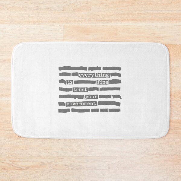 Item preview, Everything Is Fine Trust Your Government designed and sold by CLOUDYMOODS.