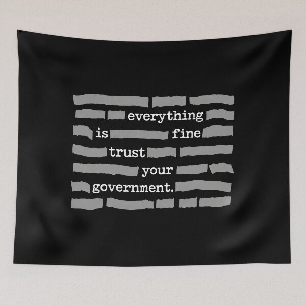 Item preview, Everything Is Fine Trust Your Government designed and sold by CLOUDYMOODS.