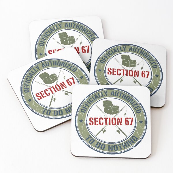 Item preview, Section 67 Officially Authorized To Do Nothing - Retirement Age 67 Gift designed and sold by Luminari Creations.