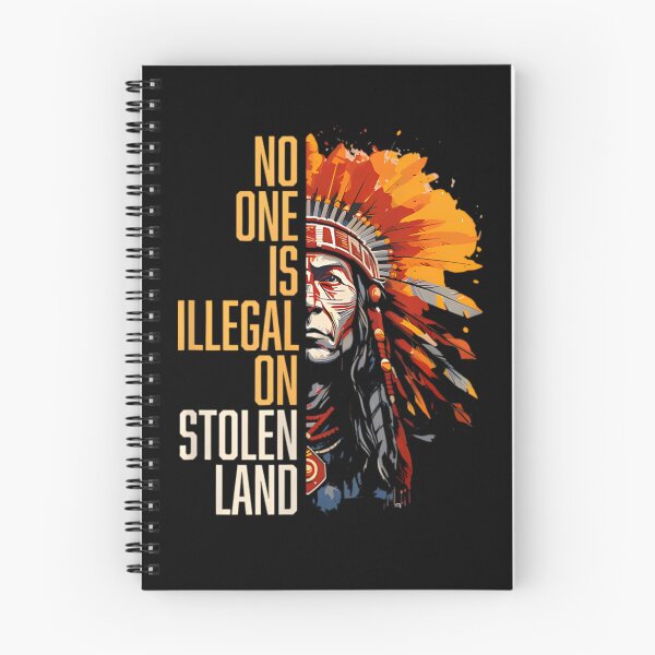 Item preview, NO ONE IS ILLEGAL ON STOLEN LAND - Indigenous Rights Advocate designed and sold by Joneneee.