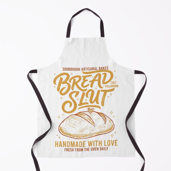 Item preview, Sourdough Bread Slut Handmade With Love Baking designed and sold by LuminOrb.
