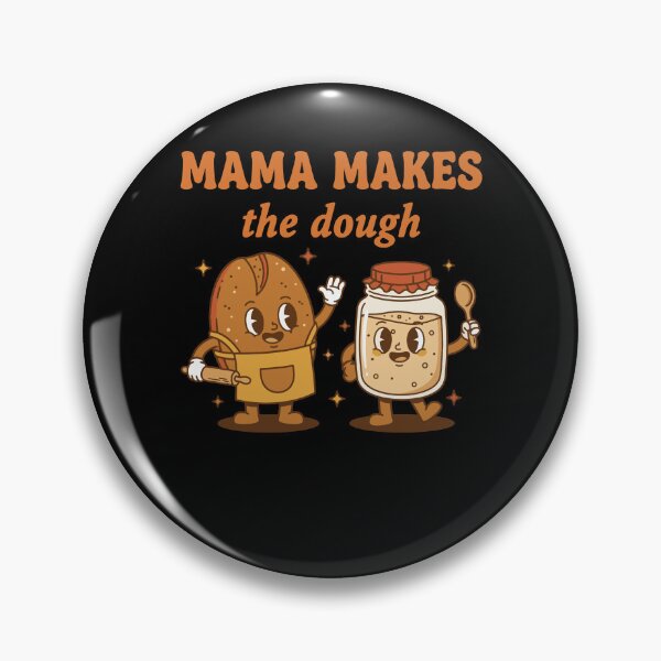 Item preview, Sourdough Bread Baking Mama Makes The Dough Era designed and sold by LuminOrb.