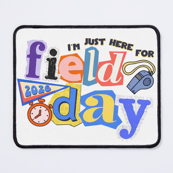 Item preview, Im Just Here for Field Day 2026 School Design designed and sold by DAVIESLLC.