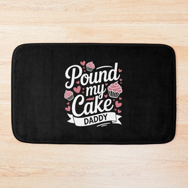 Item preview, Pound My Cake Inappropriate Adult Humor designed and sold by Joneneee.
