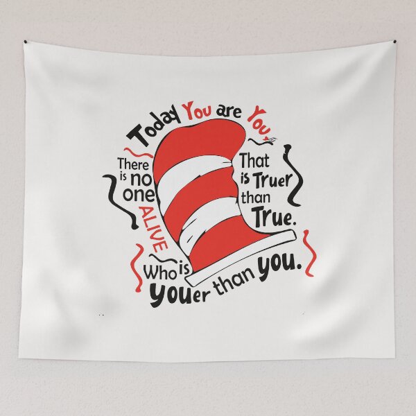 Item preview, Today You Are You Who Is Youer Than You, Cat In The Hat,Read Across America designed and sold by PixelRag.