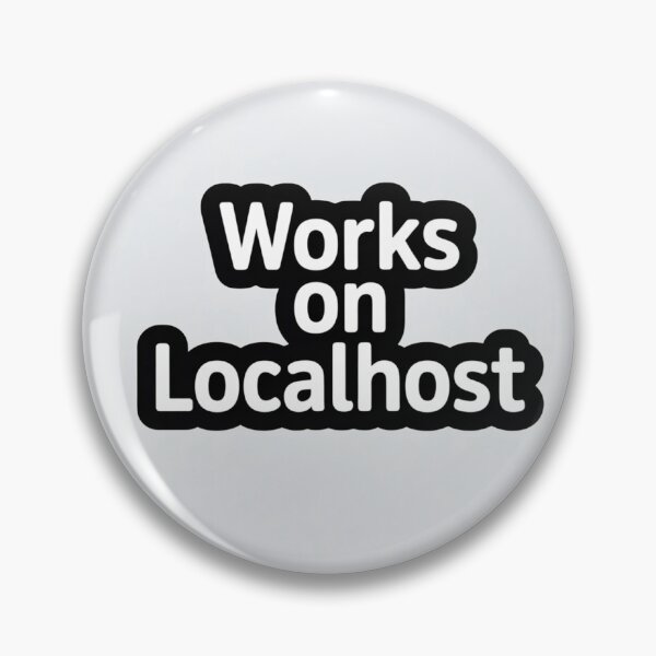 Item preview, Works on Localhost Developer Sticker designed and sold by CodeChai-Studio.