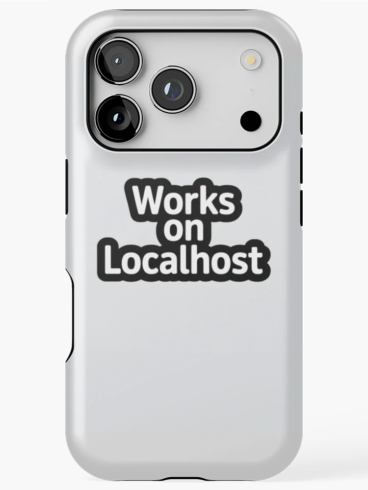 Thumbnail 1 of 4, iPhone Case, Works on Localhost Developer Sticker designed and sold by CodeChai-Studio.