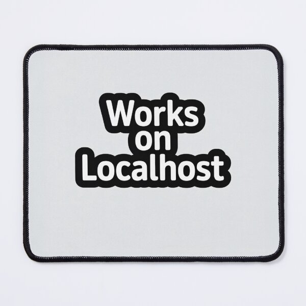 Item preview, Works on Localhost Developer Sticker designed and sold by CodeChai-Studio.