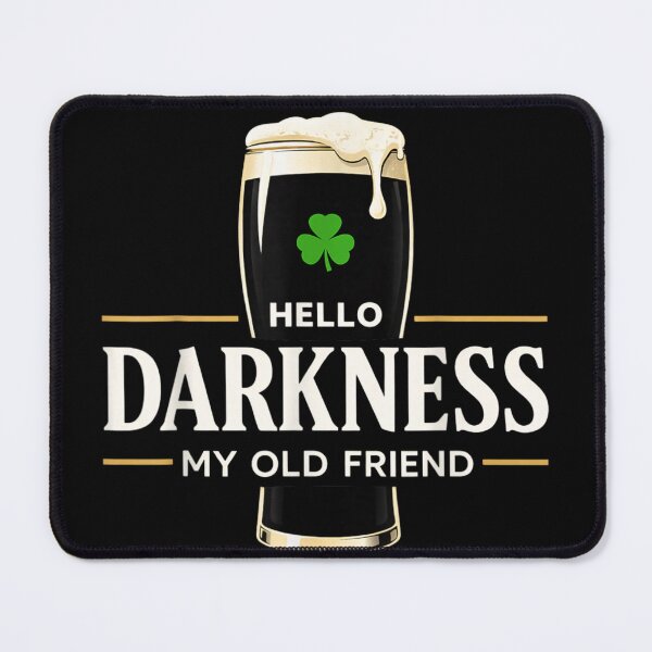 Item preview, Hello Darkness My Old Friend Stout Beer Irish Shamrock Funny Song Parody designed and sold by PhocoNibict.