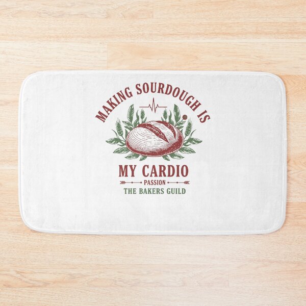 Item preview, Sourdough Making Sourdough Is My Cardio Bread designed and sold by LuminOrb.