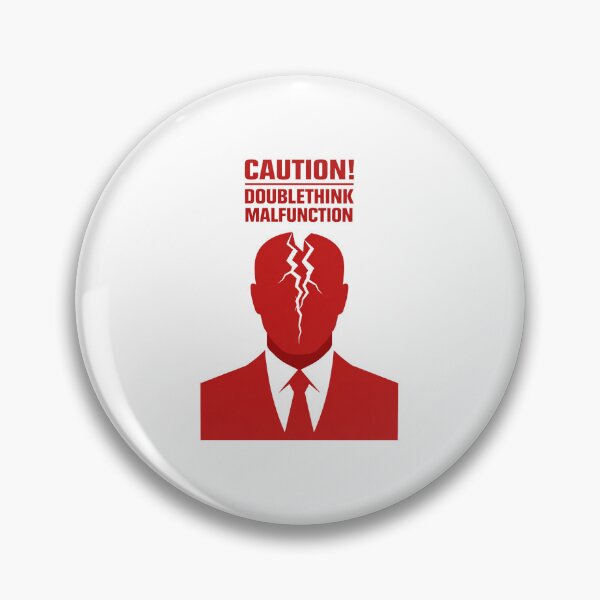 Item preview, Caution Doublethink Malfunction Funny Dystopian Orwellian designed and sold by screenpromos.