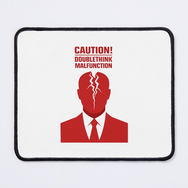 Item preview, Caution Doublethink Malfunction Funny Dystopian Orwellian designed and sold by screenpromos.