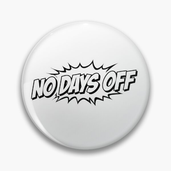 Item preview, No Days OFF  designed and sold by ELdante.