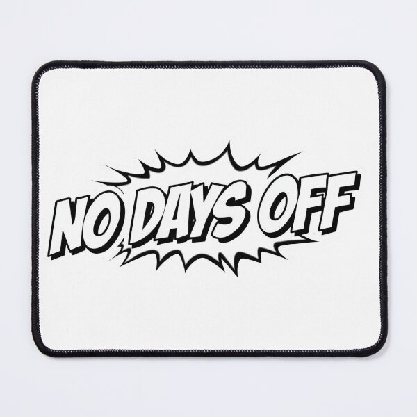 Item preview, No Days OFF  designed and sold by ELdante.