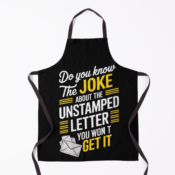 Item preview, Do You Know The Joke About The Unstamped Letter You Wont Get It designed and sold by ObukiLantara.