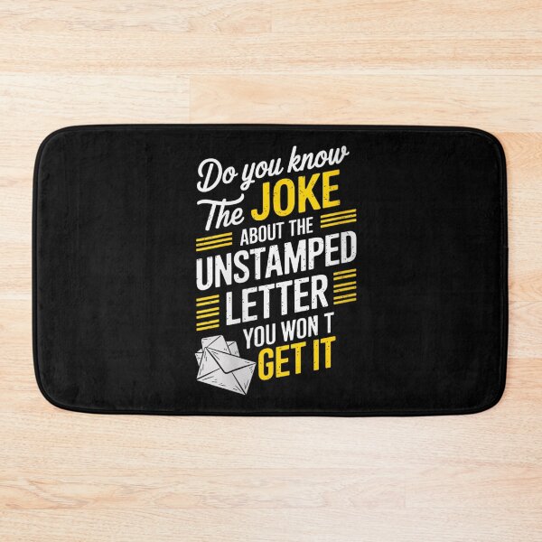 Item preview, Do You Know The Joke About The Unstamped Letter You Wont Get It designed and sold by ObukiLantara.