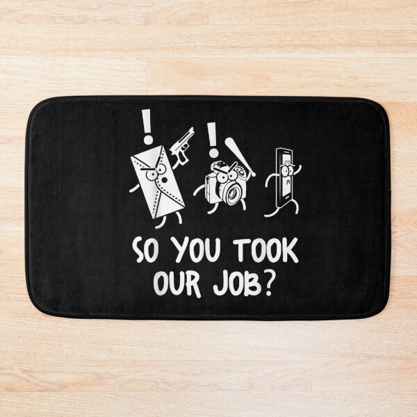 Item preview, So You Took Our Job Funny Envelope Camera Smartphone Technology Protest designed and sold by ObukiLantara.