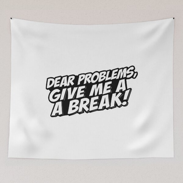 Item preview, Dear PROBLEMS I'M YOUR regular customer, give me a break!! designed and sold by ELdante.