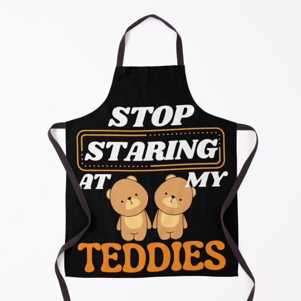 Item preview, Stop Staring At My Teddies Funny Innuendo Cute Teddy Bear Pun designed and sold by NgumohaLanke.