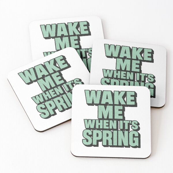Item preview, Wake me up when spring arrives designed and sold by Phanteom.