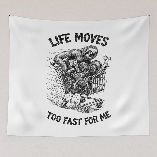 Item preview, Sloth Turtle Snail Funny Animals Life Moves Too Fast designed and sold by GrandeDuc.