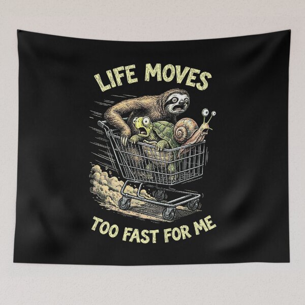 Item preview, Sloth Turtle Snail Funny Animals Life Moves Too Fast designed and sold by GrandeDuc.