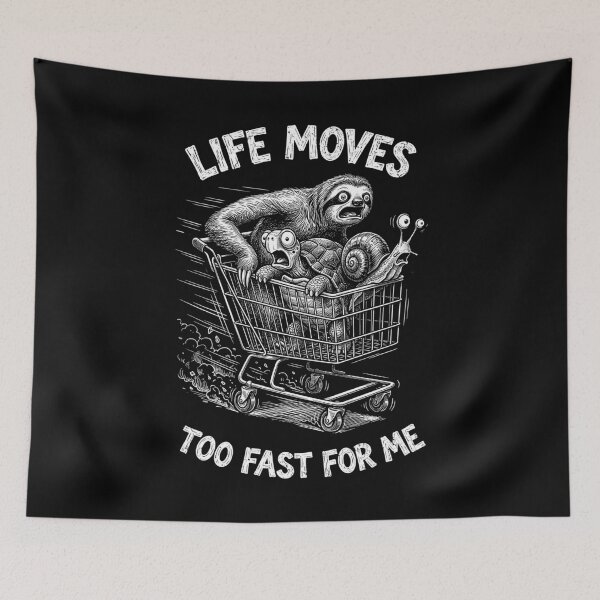 Item preview, Sloth Turtle Snail Funny Animals Life Moves Too Fast designed and sold by GrandeDuc.