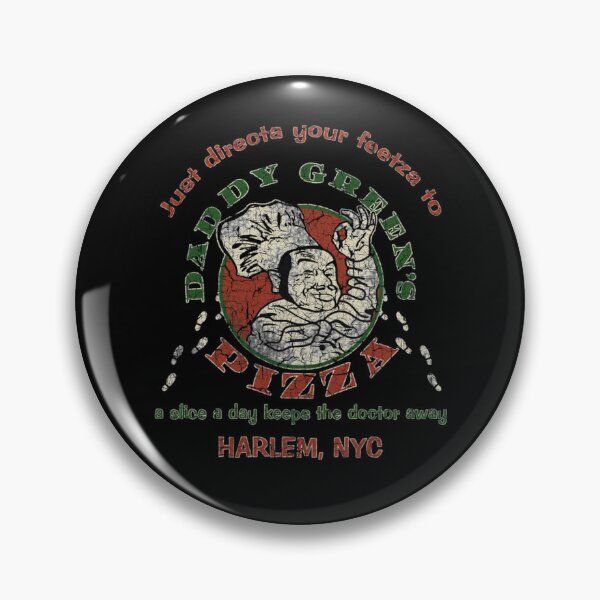Item preview, Just Directa Your Feetza To A Slice A Day Keeps The Doctor Away Harlem Nyc Daddy Green's Pizza Classic  designed and sold by yeahgiving.
