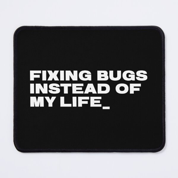 Item preview, Fixing Bugs Instead Of My Life - Minimalist Terminal Code designed and sold by JB-designstudio.