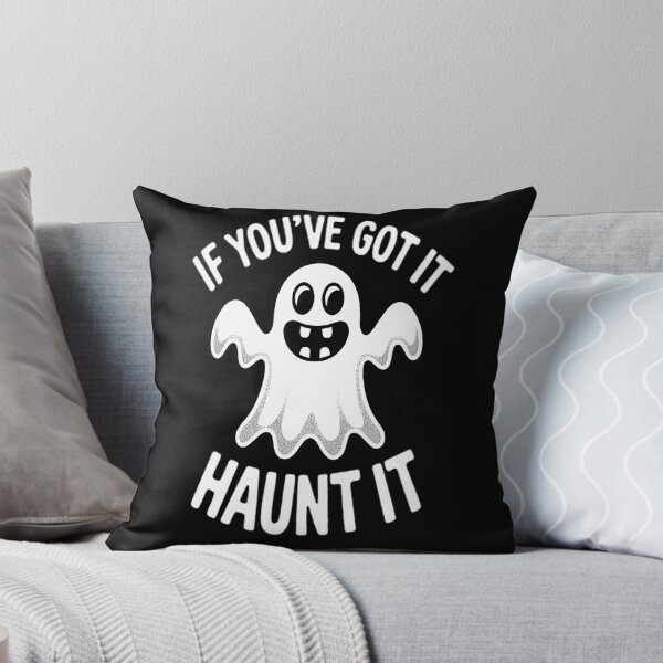 Item preview, If You've Got It Haunt It Halloween Ghost designed and sold by gandebro.