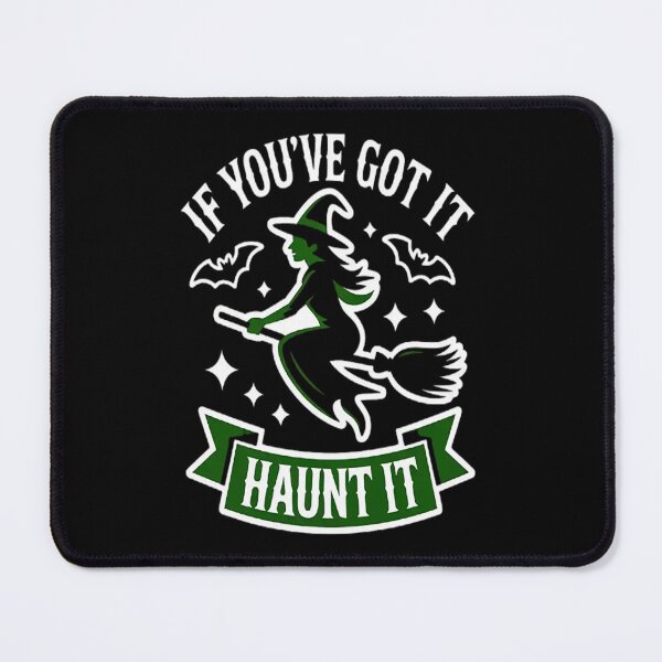 Item preview, If You've Got It Haunt It Halloween Witch designed and sold by gandebro.