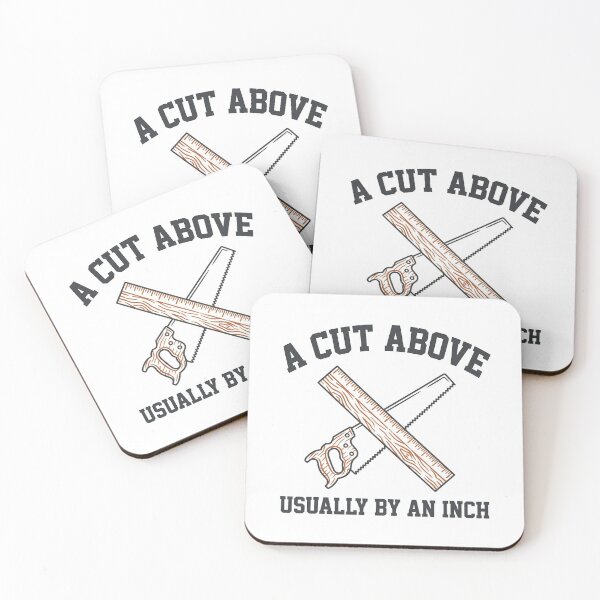 Item preview, Expert Woodworking Dad Cut Above Joke designed and sold by icemanphotos.