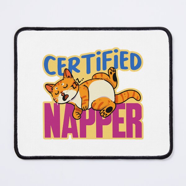 Item preview, Certified Napper Funny Sleeping Cat designed and sold by jinmkh.