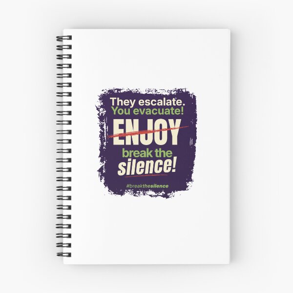 Item preview, They escalate. You evacuate. -  ̶E̶n̶j̶o̶y̶ Break The Silence Protest Design  designed and sold by Octuss.