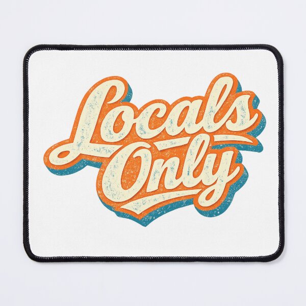 Item preview, Locals Only designed and sold by Art for Every Person.