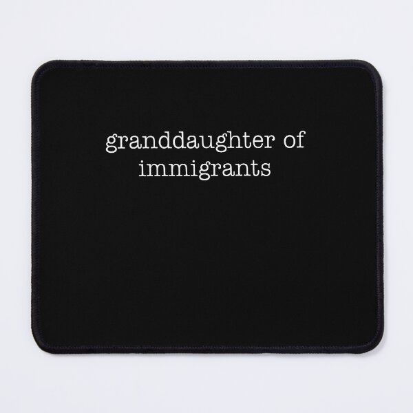 Item preview, Granddaughter of Immigrants designed and sold by Lakatosarpad.