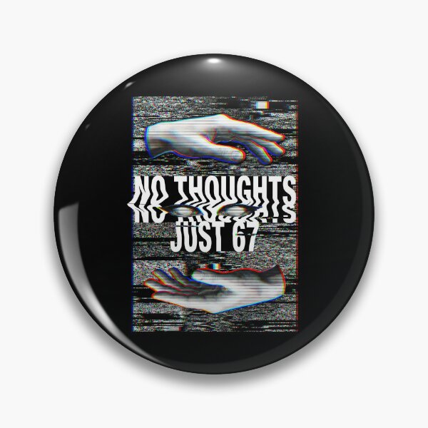 Item preview, No Thoughts Just 67 Glitch Hands - Brainrot TikTok Meme Gen Alpha Gift designed and sold by Luminari Creations.