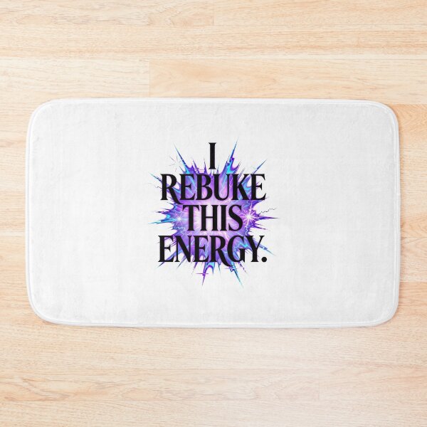 Item preview, I Rebuke This Energy designed and sold by Jungle Mantis.
