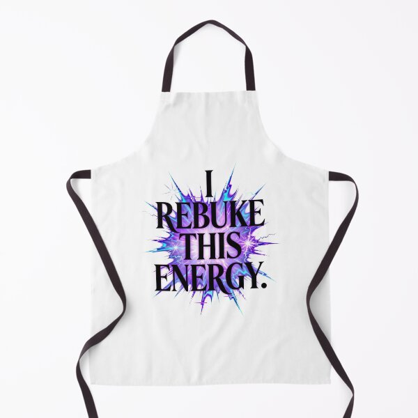 Item preview, I Rebuke This Energy designed and sold by Jungle Mantis.