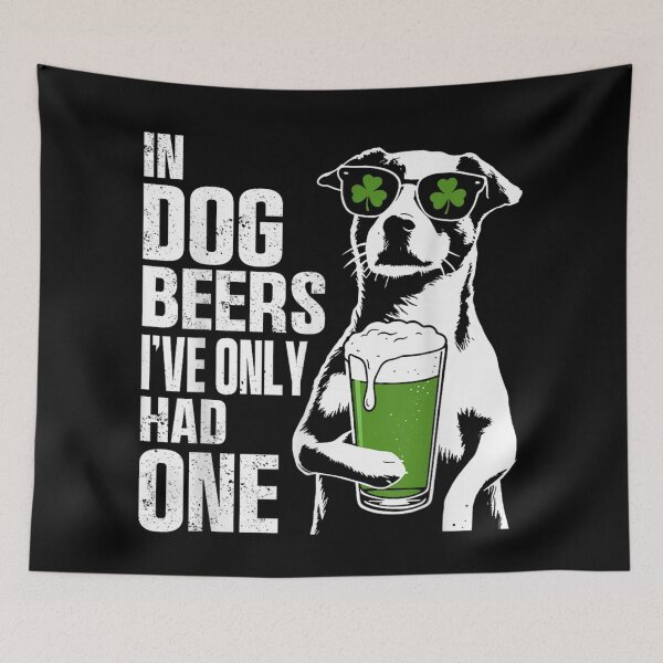 Item preview, In Dog Beers I’ve Only Had One Funny St Patrick’s Day Dog designed and sold by KrystinaGiGi.